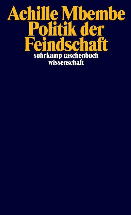 Politik der Feindschaft - Mbembe - Books -  - 9783518299326 - 