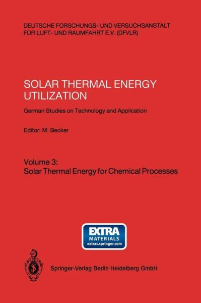 Cover for Manfred Becker · Solar Thermal Energy Utilization: German Studies on Technology and Application. Volume 3: Solar Thermal Energy for Chemical Processes (Pocketbok) [1987 edition] (1987)