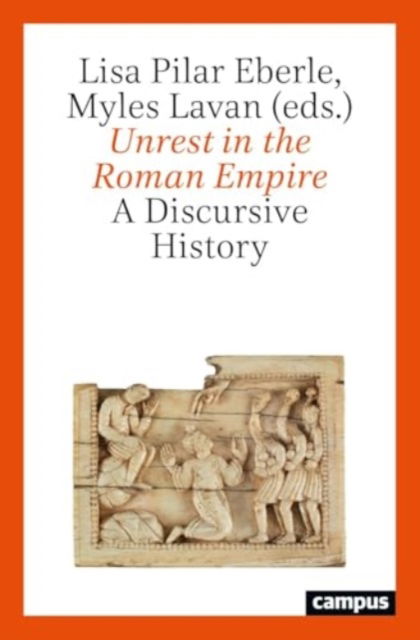 Cover for Unrest in the Roman Empire: A Discursive History (Paperback Book) (2025)