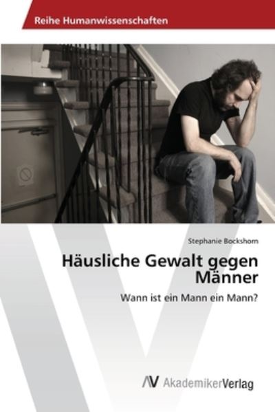 Cover for Bockshorn Stephanie · Hausliche Gewalt Gegen Manner (Paperback Book) (2013)