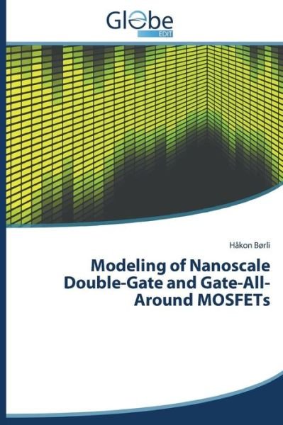 Cover for Håkon Børli · Modeling of Nanoscale Double-gate and Gate-all-around Mosfets (Paperback Bog) (2014)