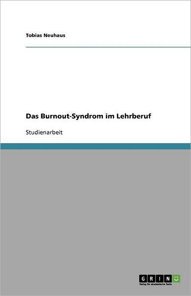 Cover for Neuhaus · Das Burnout-Syndrom im Lehrberu (Bok) [German edition] (2010)