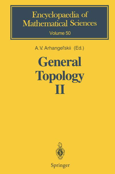 Cover for A V Arhangel\'skii · General Topology II: Compactness, Homologies of General Spaces - Encyclopaedia of Mathematical Sciences (Pocketbok) [Softcover reprint of the original 1st ed. 1996 edition] (2011)