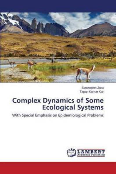 Cover for Kar Tapan Kumar · Complex Dynamics of Some Ecological Systems (Taschenbuch) (2015)