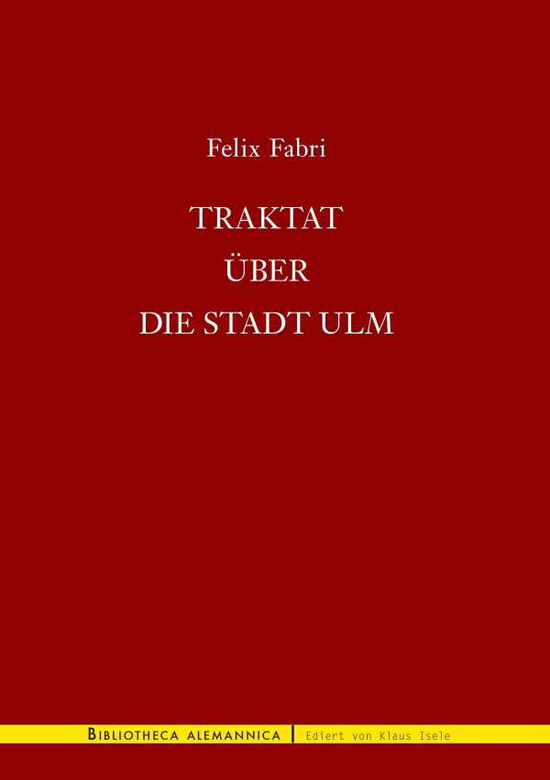 Cover for Felix Fabri · Traktat Über Die Stadt Ulm (Paperback Book) [German edition] (2015)