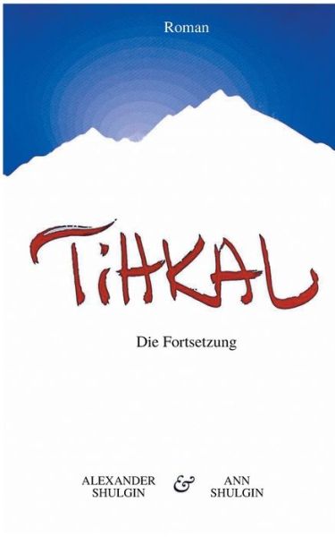 Cover for Alexander Shulgin · TiHKAL: Die Fortsetzung (Paperback Book) (2019)