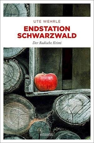 Cover for Wehrle · Endstation Schwarzwald (Bok)