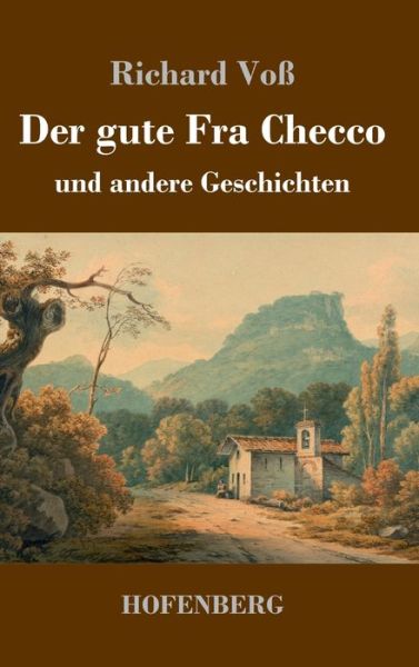 Cover for Voß · Der gute Fra Checco (Bok) (2020)