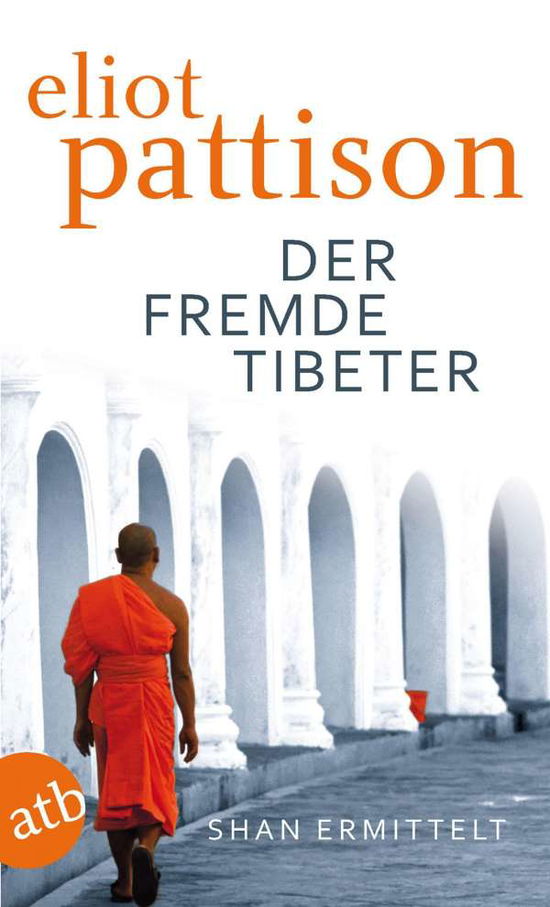 Aufbau TB.1832 Pattison.Fremde Tibeter - Eliot Pattison - Books -  - 9783746618326 - 