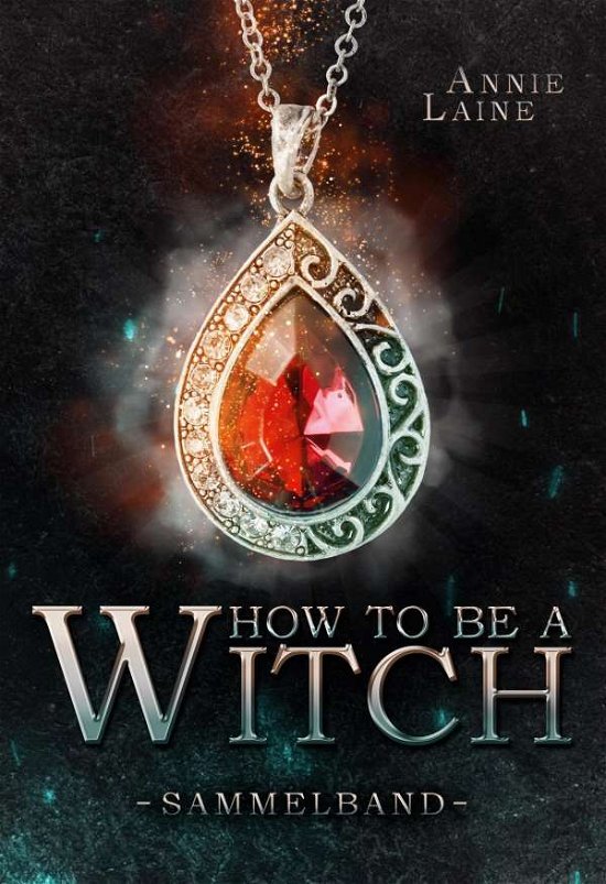 Cover for Laine · How to be a Witch - Sammelband (Book)