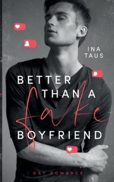 Cover for Ina Taus · Better than a Fake-Boyfriend (Paperback Book) (2021)