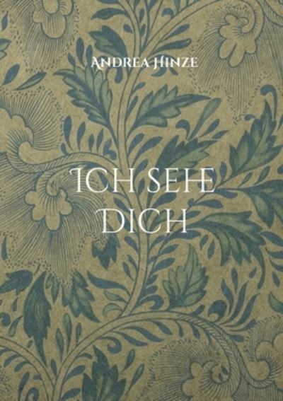 Cover for Andrea Hinze · Ich sehe Dich (Paperback Book) (2021)