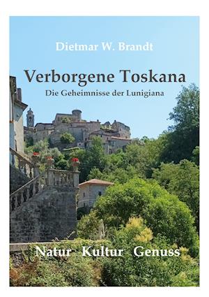 Cover for Dietmar W. Brandt · Verborgene Toskana (Book) (2025)