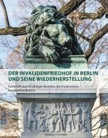 Invalidenfriedhof in Berlin und Seine Wiederherstellung - Guido Hinterkeuser - Książki - Schnell und Steiner GmbH, Verlag - 9783795438326 - 22 czerwca 2023