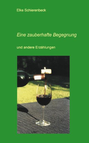 Cover for Elke Schierenbeck · Eine zauberhafte Begegnung (Paperback Book) [German edition] (2000)