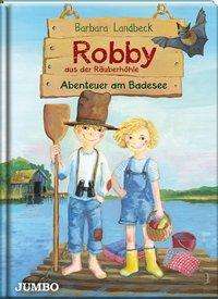 Cover for Landbeck · Robby aus der Räuberhöhle. Abe (Book)