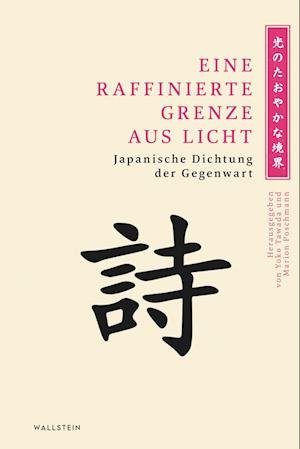 Eine raffinierte Grenze aus Licht - Yoko Tawada - Books - Wallstein - 9783835354326 - May 25, 2023