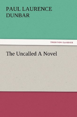Cover for Paul Laurence Dunbar · The Uncalled a Novel (Tredition Classics) (Paperback Book) (2012)