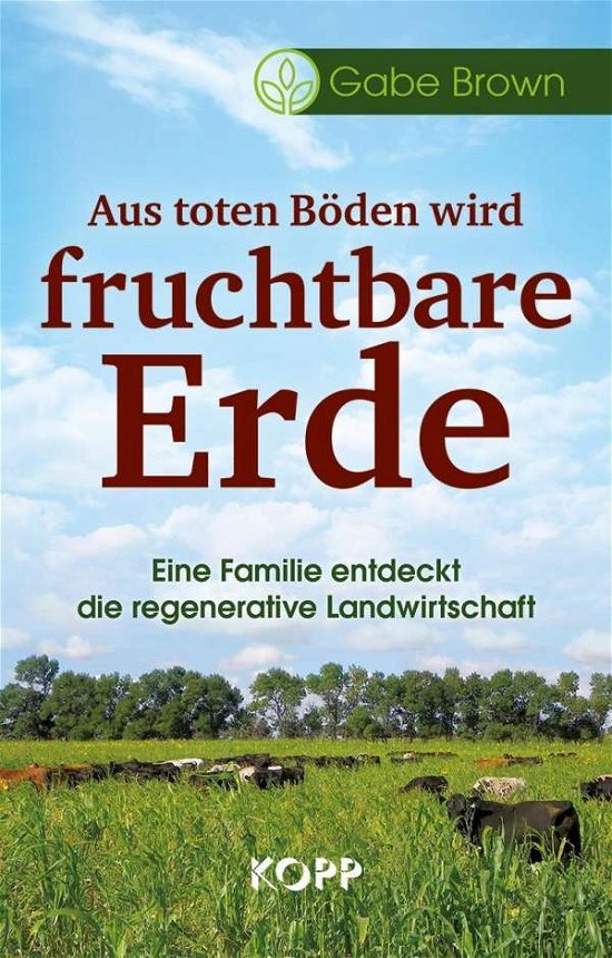 Cover for Brown · Aus toten Böden wird fruchtbare E (Book)