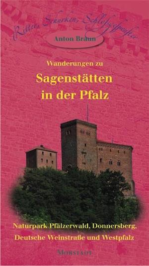 Cover for Anton Braun · Wanderungen zu Sagenstätten in der Pfalz (Paperback Book) (2008)