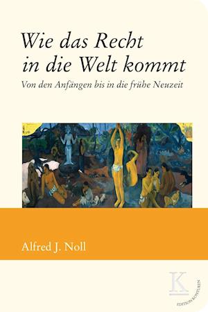 Cover for Noll · Noll:wie Das Recht In Die Welt Kommt (Book)