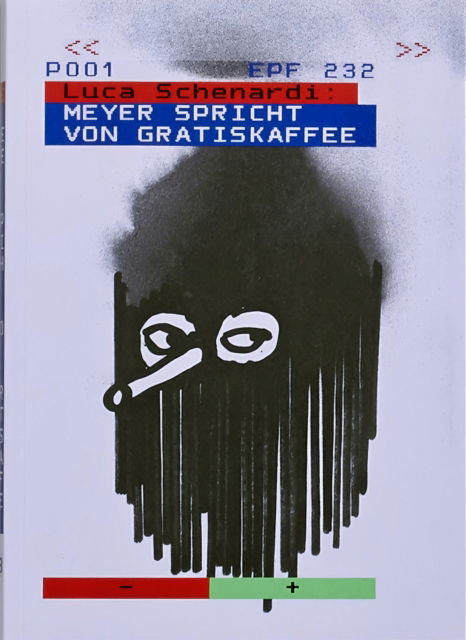 Cover for Luca Schenardi · Meyer spricht von Gratiskaffee: Meyer Spricht Von Gratiskaffee (Meyer Calls It Free Coffee) (Paperback Book) (2017)