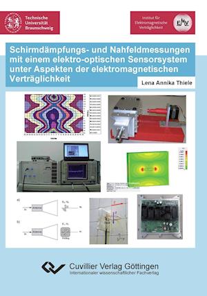 Cover for Lena Annika Thiele · Schirmdämpfungs- und Nahfeldmessungen mit einem elektro-optischen Sensorsystem unter Aspekten der elektromagnetischen Verträglichkeit (Paperback Book) (2012)