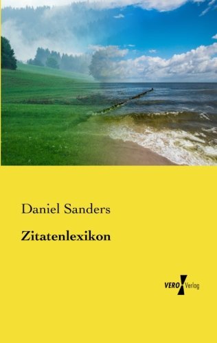 Cover for Daniel Sanders · Zitatenlexikon (Paperback Book) [German edition] (2019)