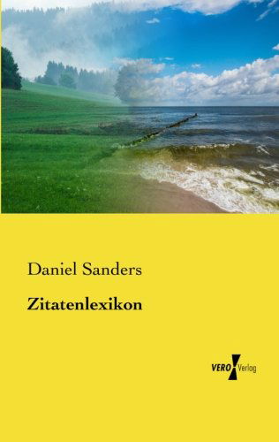 Cover for Daniel Sanders · Zitatenlexikon (Paperback Book) [German edition] (2019)