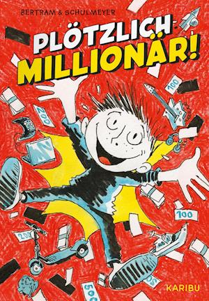 Cover for Rüdiger Bertram · Plötzlich: Millionär! (Band 1) (Book) (2025)