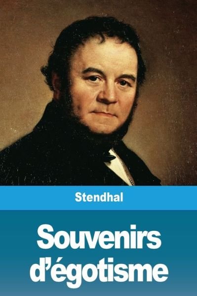 Cover for Stendhal · Souvenirs d'egotisme (Paperback Book) (2019)