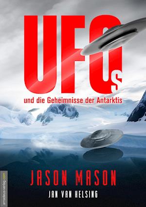 Cover for Jason Mason · UFOs und die Geheimnisse der Antarktis (Book) (2025)