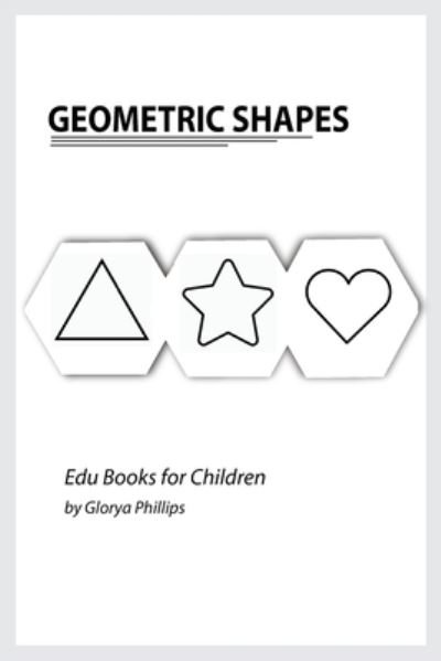 Cover for Glorya Phillips · Geometric Shapes (Paperback Book) (2021)