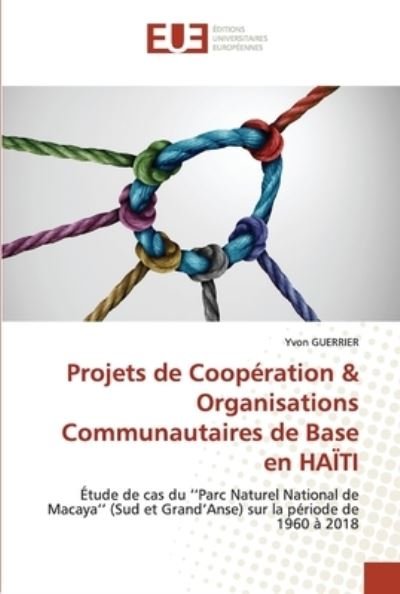 Cover for Yvon Guerrier · Projets de Cooperation &amp; Organisations Communautaires de Base en HAITI (Pocketbok) (2021)