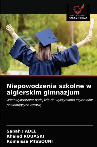 Cover for Sabah Fadel · Niepowodzenia szkolne w algierskim gimnazjum (Paperback Book) (2021)
