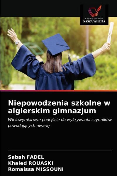 Cover for Sabah Fadel · Niepowodzenia szkolne w algierskim gimnazjum (Paperback Bog) (2021)