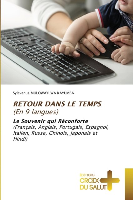 Cover for Sylavanus MULOWAYI WA KAYUMBA · Retour Dans Le Temps (Paperback Book) (2021)