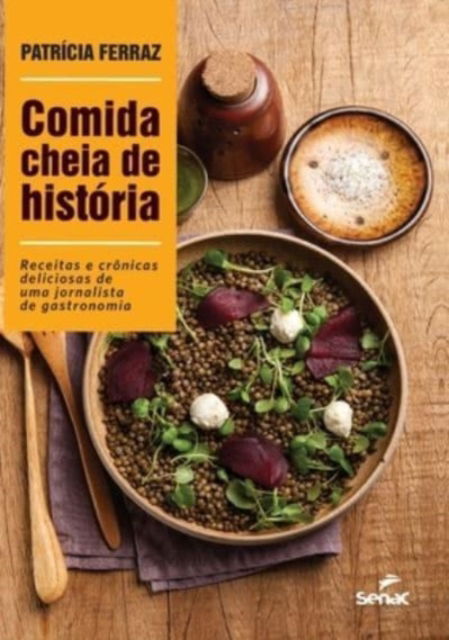 Cover for Patricia Ferraz · Comida cheia de hist?ria (Hardcover Book) (2020)