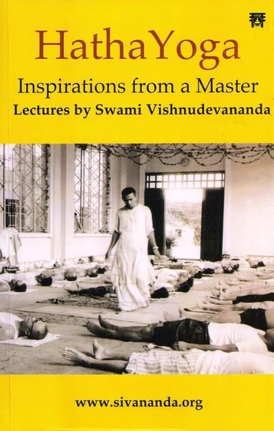 Cover for Swami Vishnudevananda · Hatha Yoga: Inspirations from a Master (Paperback Bog) (2023)
