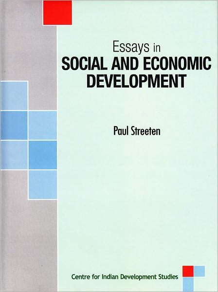 Cover for Paul Streeten · Essays in Social &amp; Economic Development (Hardcover Book) (2010)