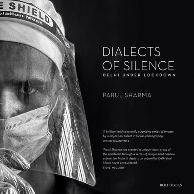 Cover for Parul Sharma · Dialects of Silence: Delhi Under Lockdown (Hardcover Book) (2021)