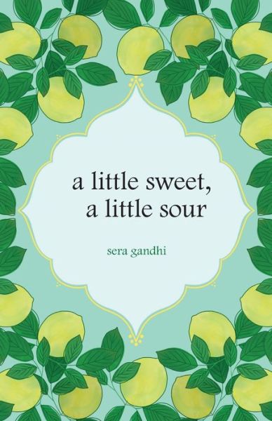 Cover for Sera Gandhi · A little sweet, a little sour (Paperback Book) (2021)