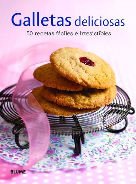 Cover for Blume · Galletas Deliciosas 50 Recetas Faciles E Irresistibles (Paperback Book) (2014)