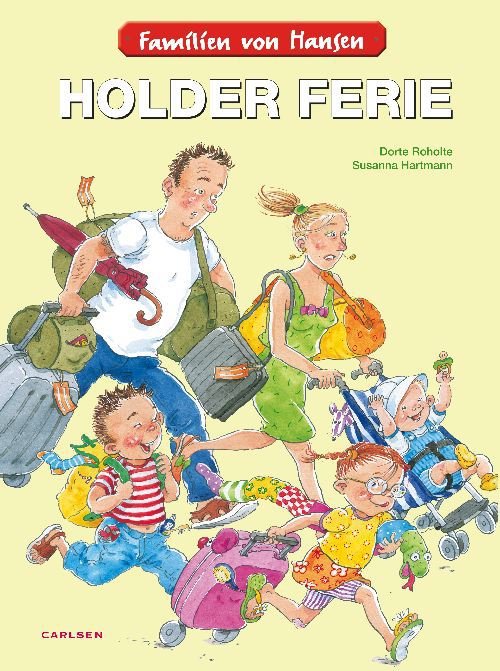 Cover for Dorte Roholte · Familien von Hansen: Familien von Hansen holder ferie (Hardcover Book) [1th edição] [Hardback] (2011)