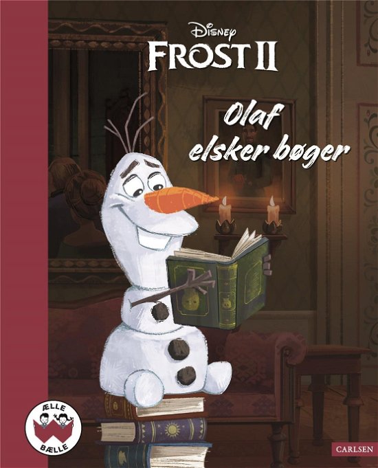 Ælle Bælle: Frost II - Olaf elsker bøger - Disney - Livros - CARLSEN - 9788711992326 - 16 de fevereiro de 2021