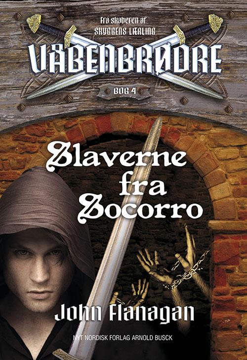 Cover for John Flanagan · Våbenbrødre: Våbenbrødre 4 - Slaverne fra Socorro (Sewn Spine Book) [1st edition] (2014)