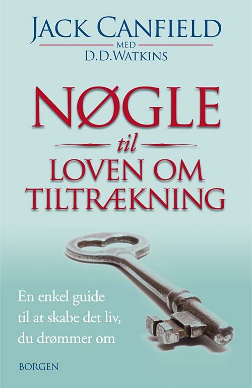 Cover for Jack Canfield · Nøgle til Loven om tiltrækning (Sewn Spine Book) [1st edition] (2009)