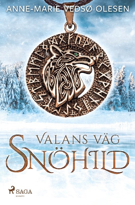 Cover for Anne-Marie Vedsø Olesen · Valans väg - Snöhild (Bog) (2023)