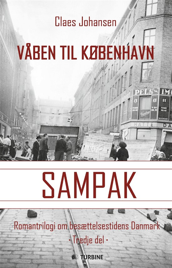 Våben til København-trilogien - Claes Johansen - Bøker - Turbine - 9788740602326 - 7. april 2015