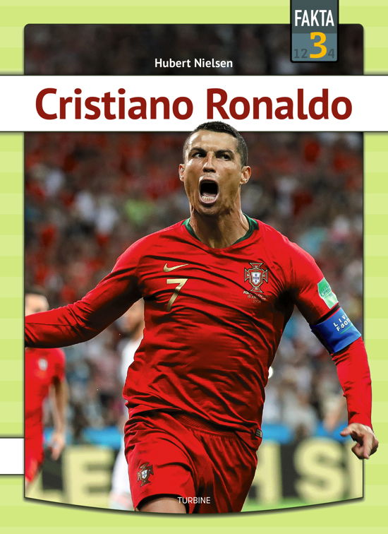 Fakta 3: Cristiano Ronaldo - Hubert Nielsen - Bücher - Turbine - 9788740699326 - 6. Dezember 2023